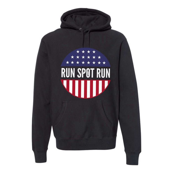 Run Spot Run Vintage Funny Trump Political Election 2024 Premium Hoodie