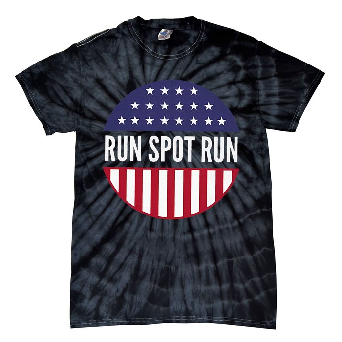 Run Spot Run Vintage Funny Trump Political Election 2024 Tie-Dye T-Shirt