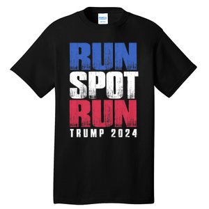 Run Spot Run Run Spot Run Trump Kamala Debate 2024 Tall T-Shirt