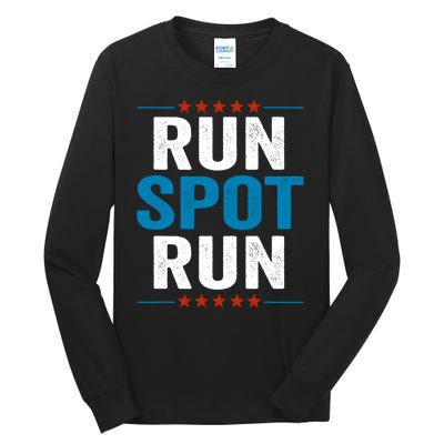 Run Spot Run Run Spot Run Trump 2024 Tall Long Sleeve T-Shirt