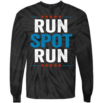 Run Spot Run Run Spot Run Trump 2024 Tie-Dye Long Sleeve Shirt