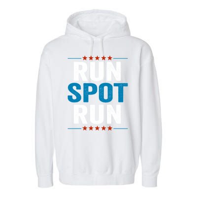 Run Spot Run Run Spot Run Trump 2024 Garment-Dyed Fleece Hoodie