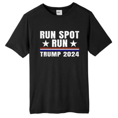 Run Spot Run Run Spot Run Trump 2024 Tall Fusion ChromaSoft Performance T-Shirt