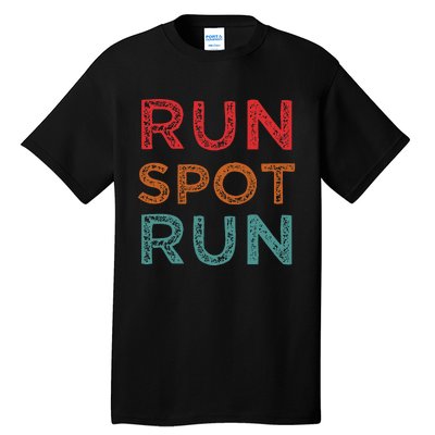 Run Spot Run Trump 2024 Funny Election Spot Run Trump 2024 Tall T-Shirt