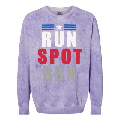 Run Spot Run Funny Trump Quote Colorblast Crewneck Sweatshirt