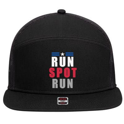 Run Spot Run Funny Trump Quote 7 Panel Mesh Trucker Snapback Hat