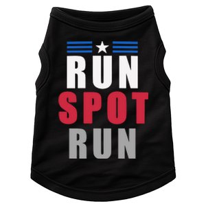 Run Spot Run Funny Trump Quote Doggie Tank