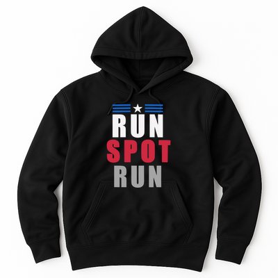 Run Spot Run Funny Trump Quote Hoodie