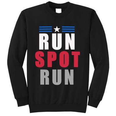 Run Spot Run Funny Trump Quote Sweatshirt