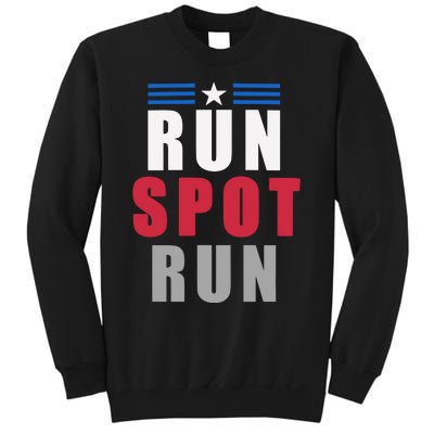 Run Spot Run Funny Trump Quote Sweatshirt