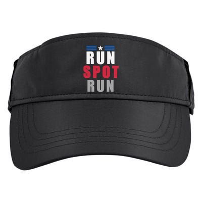 Run Spot Run Funny Trump Quote Adult Drive Performance Visor