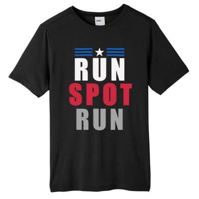 Run Spot Run Funny Trump Quote Tall Fusion ChromaSoft Performance T-Shirt