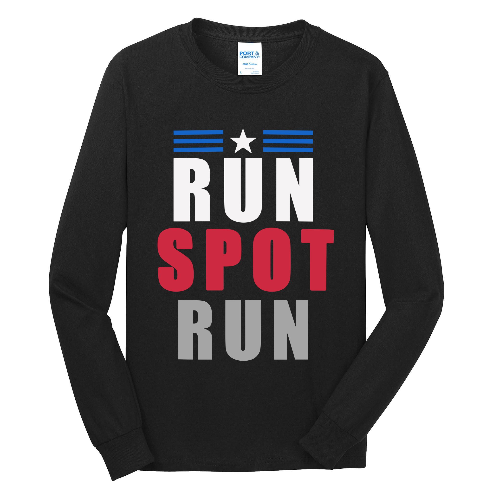 Run Spot Run Funny Trump Quote Tall Long Sleeve T-Shirt