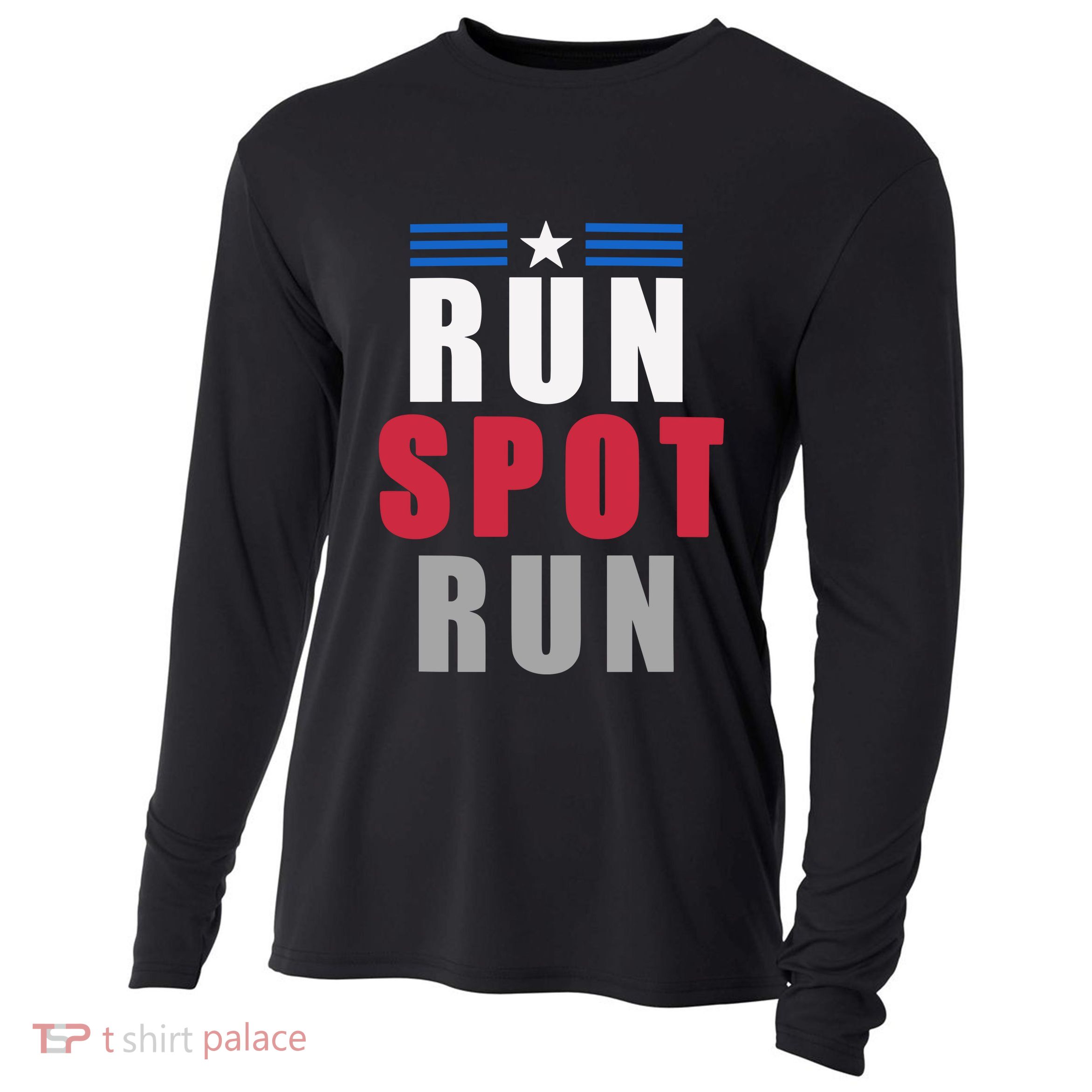 Run Spot Run Funny Trump Quote Cooling Performance Long Sleeve Crew