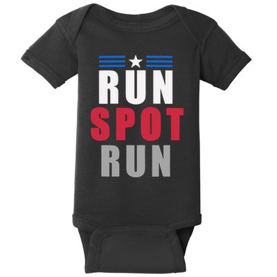 Run Spot Run Funny Trump Quote Baby Bodysuit