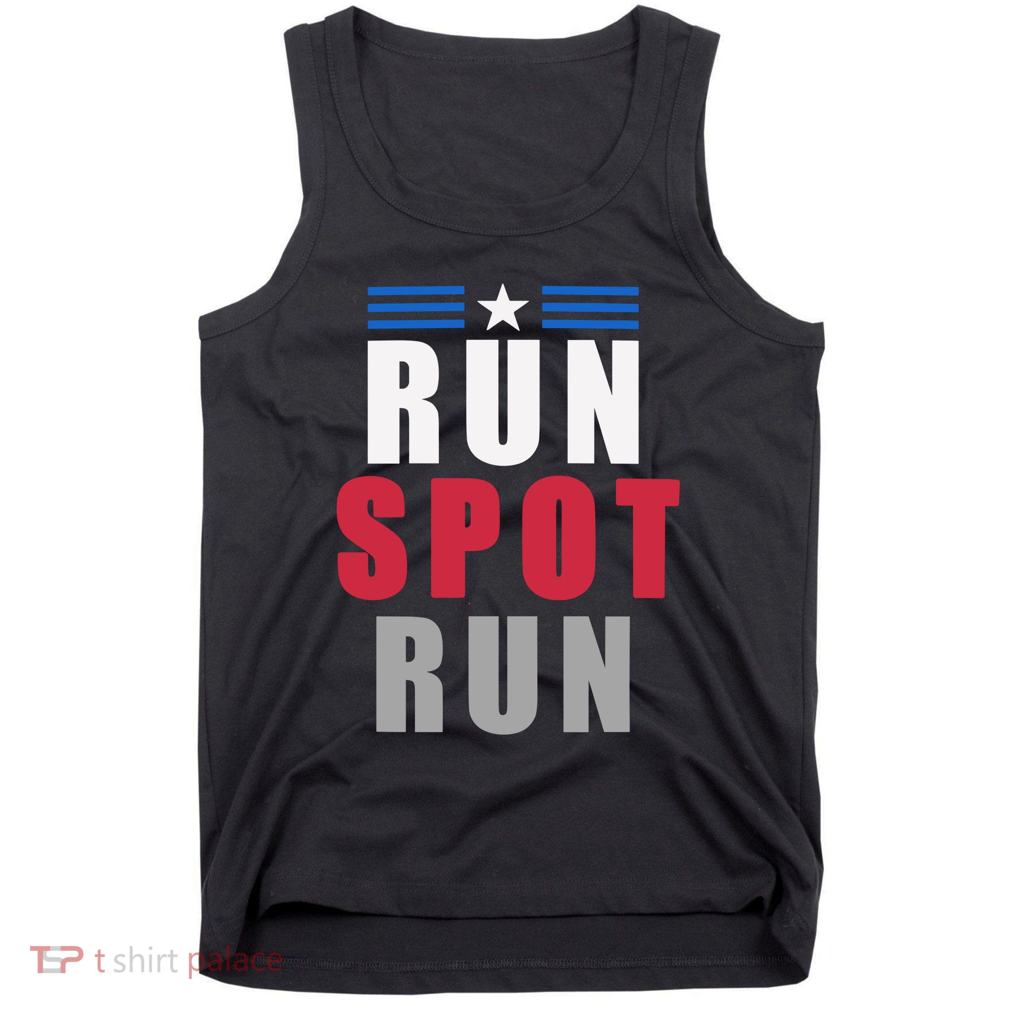Run Spot Run Funny Trump Quote Tank Top