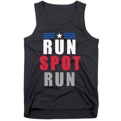 Run Spot Run Funny Trump Quote Tank Top