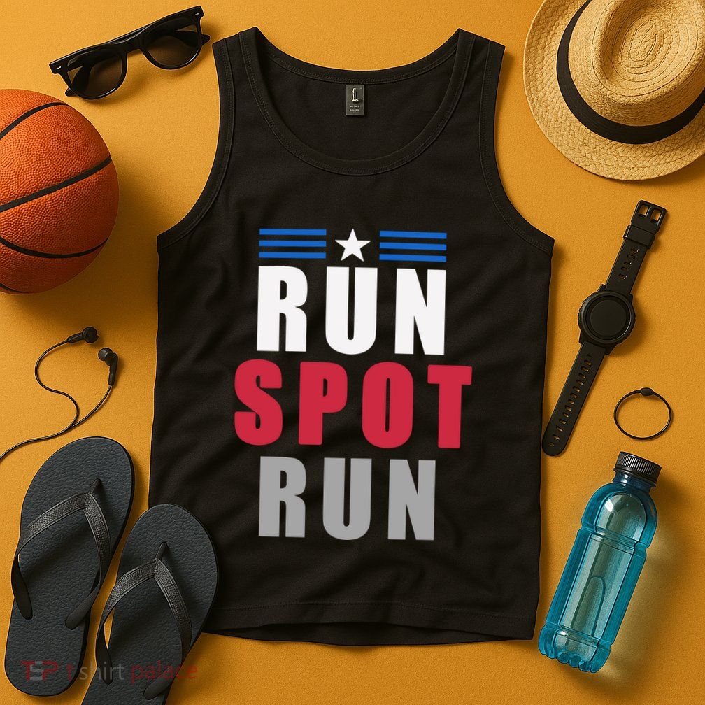 Run Spot Run Funny Trump Quote Tank Top