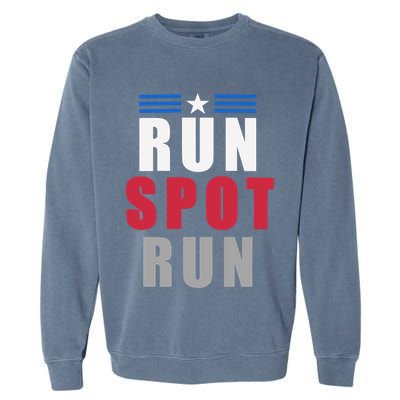 Run Spot Run Funny Trump Quote Garment-Dyed Sweatshirt
