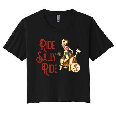 Ride Sally Ride Country Music Rodeo Women's Crop Top Tee