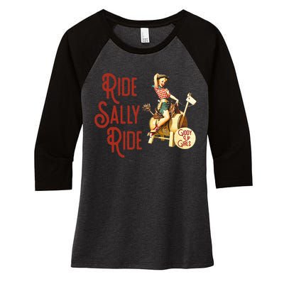 Ride Sally Ride Country Music Rodeo Women's Tri-Blend 3/4-Sleeve Raglan Shirt