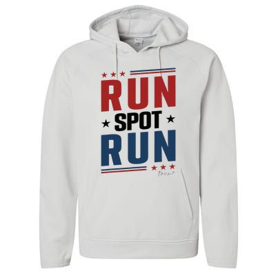 Run Spot Run Run Spot Run Trump 2024 Performance Fleece Hoodie