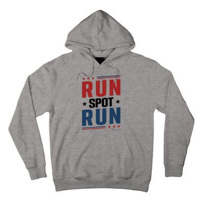 Run Spot Run Run Spot Run Trump 2024 Tall Hoodie