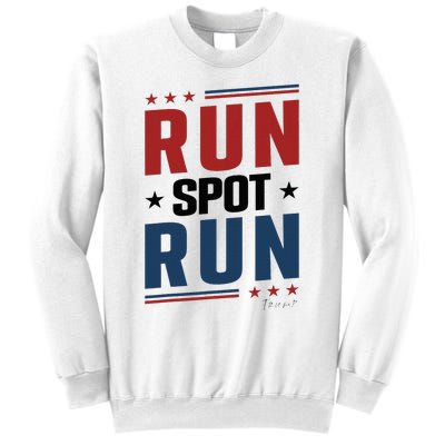 Run Spot Run Run Spot Run Trump 2024 Sweatshirt