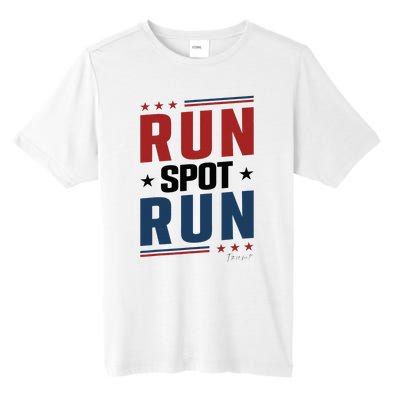 Run Spot Run Run Spot Run Trump 2024 Tall Fusion ChromaSoft Performance T-Shirt