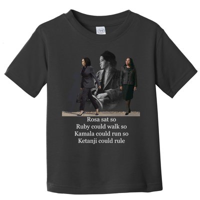 Rosa Sat Ruby Walk Kamala Run Ketanji Rule Toddler T-Shirt