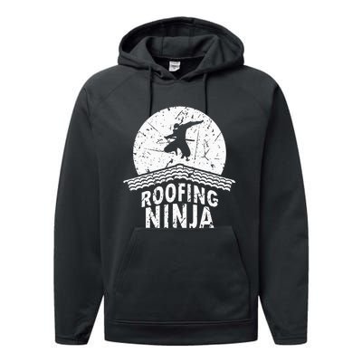 Roofing Slating Roofer Slater Wo I Funny Ninja Gift Performance Fleece Hoodie