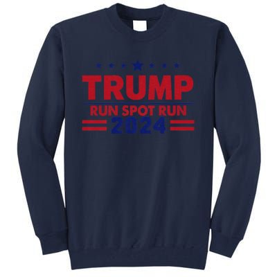 Run Spot Run Funny Donald Trump Debate Quote 2024 Kamala Tall Sweatshirt