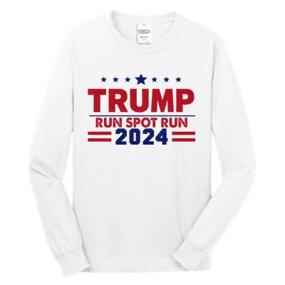 Run Spot Run Funny Donald Trump Debate Quote 2024 Kamala Tall Long Sleeve T-Shirt