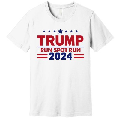 Run Spot Run Funny Donald Trump Debate Quote 2024 Kamala Premium T-Shirt