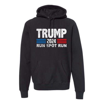 Run Spot Run Trump 2024 Debate Premium Hoodie