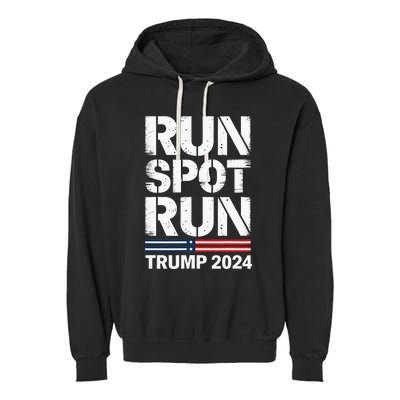 Run Spot Run Trump 2024 President Trump 2024 Garment-Dyed Fleece Hoodie