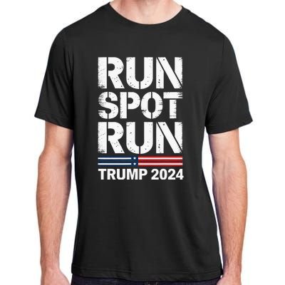 Run Spot Run Trump 2024 President Trump 2024 Adult ChromaSoft Performance T-Shirt