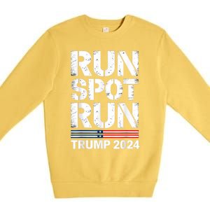 Run Spot Run Trump 2024 President Trump 2024 Premium Crewneck Sweatshirt