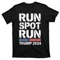 Run Spot Run Trump 2024 President Trump 2024 T-Shirt