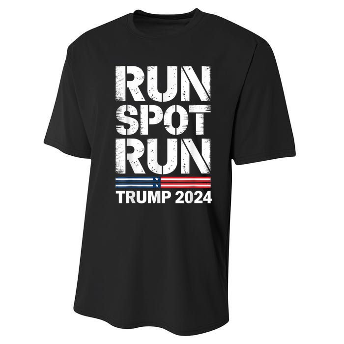 Run Spot Run Trump 2024 President Trump 2024 Performance Sprint T-Shirt