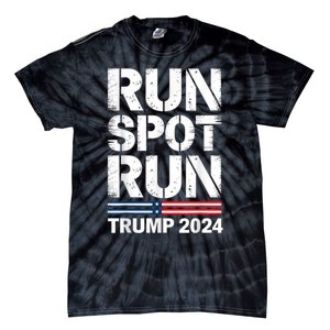 Run Spot Run Trump 2024 President Trump 2024 Tie-Dye T-Shirt