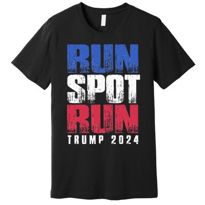 Run Spot Run Run Spot Run Premium T-Shirt