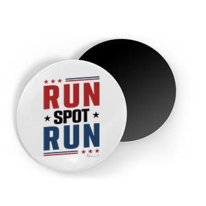 Run Spot Run Run Spot Run Trump 2024 Gift Magnet