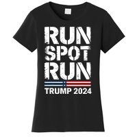 Run Spot Run Trump 2024 President Trump 2024 Women's T-Shirt