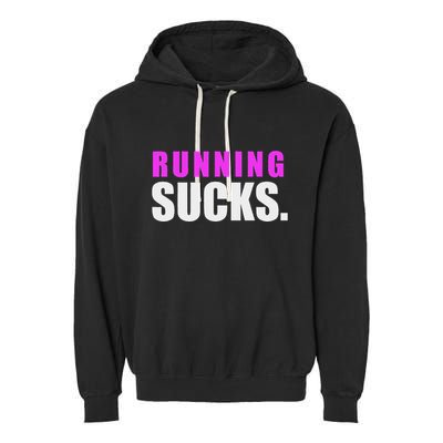 Running Sucks Garment-Dyed Fleece Hoodie