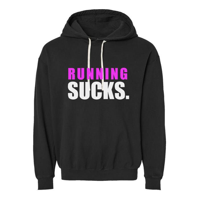 Running Sucks Garment-Dyed Fleece Hoodie