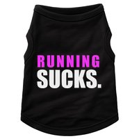 Running Sucks Doggie Tank