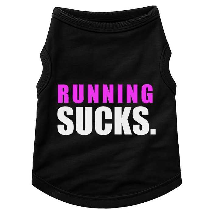 Running Sucks Doggie Tank