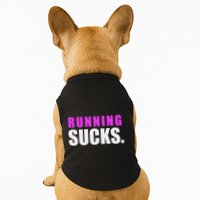 Running Sucks Doggie Tank