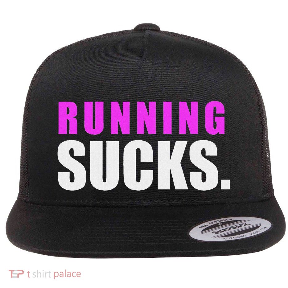 Running Sucks Flatbill Hat